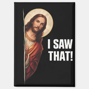 Lustiges Jesus "Ich habe das gesehen" christliches Magnet