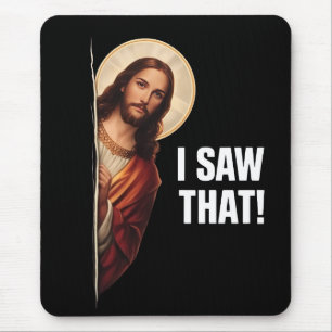Lustiges Jesus "Ich habe das gesehen" christliches Mousepad