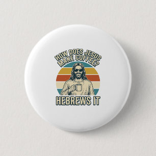 Lustiges Jesus Kaffee Vintage Gravur Shirt Design_ Button