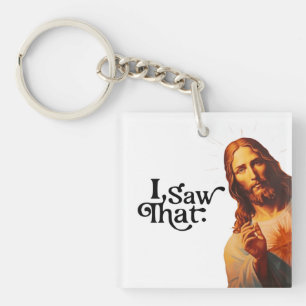 Lustiges Jesus-Meme-Zitat Ich Sah Das Christlich Schlüsselanhänger