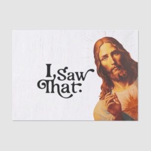 Lustiges Jesus-Meme-Zitat Ich sah das Christlich Seidenpapier