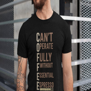 Lustiges Kaffee-Akrostichon-Zitat-Design T-Shirt