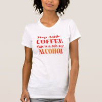 Lustiges Kaffee-Alkohol-Shirt | Lustiges Trinken-T