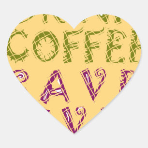 Lustiges Kaffee-Selfie-Zitat-Design Herz-Aufkleber