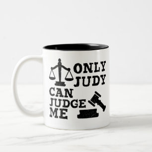 Lustiges Kaffee-Urteils-Geschenk, Nur Judy kann mi Zweifarbige Tasse