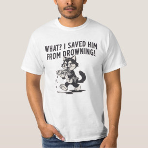 Lustiges Katze rettete ihn vorm Ertrinken Shirt – 