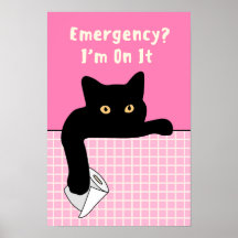 Lustiges Katzen-Badezimmer-Poster – Notfall? Ich b
