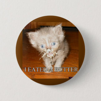 Lustiges Katzen-Button Button