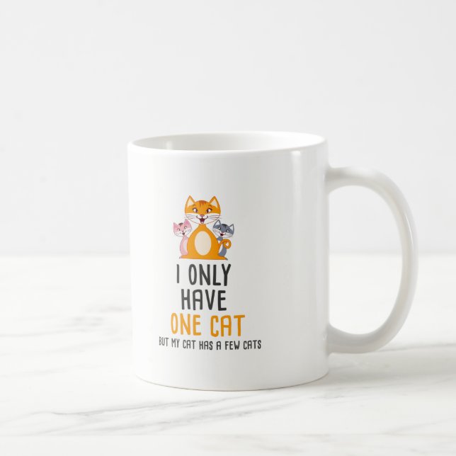 Lustiges Katzen-Liebhaber-Geschenk - ich habe nur Kaffeetasse (Rechts)