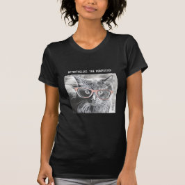 Lustiges Katzen-Shirt dennoch purrsisted sie T-Shirt