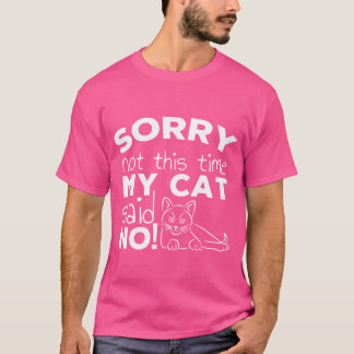 Lustiges Katzen-Zitat Geschenk Katzen Geschenk T-Shirt