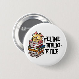 Lustiges Katzenliebhaber-Buch-Zitat Feline Bibliop Button