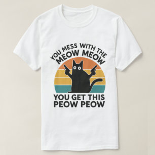 Lustiges Katzenliebhaber-Geschenk – Meow Meow Peow T-Shirt