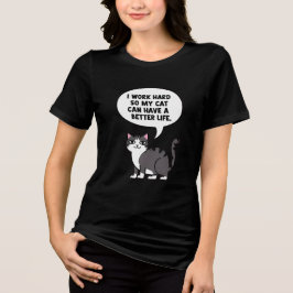 Lustiges Katzenshirt – Ich Arbeite Hart für Mein K Tri-Blend Shirt
