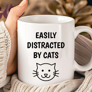 Lustiges Katzenzitat - Leicht ablenkbar durch Katz Kaffeetasse