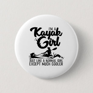 Lustiges Kayaking-Geschenk für Frauen Cool Kayak G Button