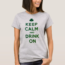 Lustiges Keep Calm und Drink On St. Patrick Shirt