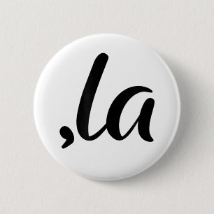 Lustiges Komma La, Kamala zur Präsidentin, 2024 Button