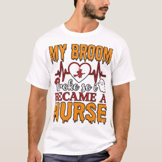 Lustiges Krankenpfleger Halloween Mein Besen brach T-Shirt