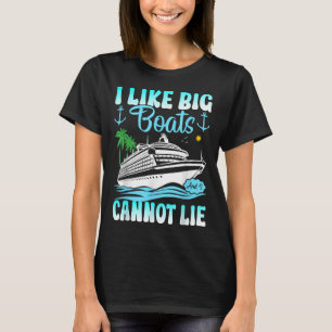 Lustiges Kreuzfahrtschiff Ich mag große Boote und T-Shirt