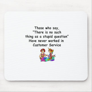 Lustiges Kundendienst-Sprichwort Mousepad
