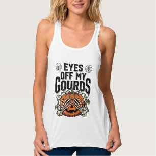 Lustiges Kürbiskleid Augen weg von meinen Kürbisse Tank Top