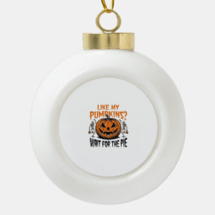 Lustiges Kürbisskelett Halloween Pie Shirt_1 Keramik Kugel-Ornament