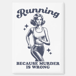 Lustiges Laufen Weil Mord Falsch Ist Retro Magnet