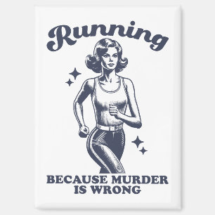 Lustiges Laufen Weil Mord Falsch Ist Retro Magnet
