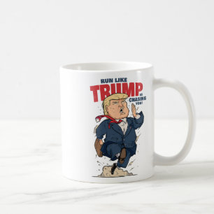 Lustiges Laufshirt, als ob Trump dich jagt Lustige Kaffeetasse