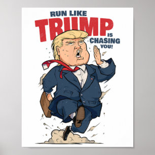Lustiges Laufshirt, als ob Trump dich jagt Lustige Poster