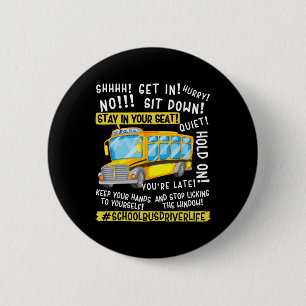 Lustiges Leben als Schulbusfahrer Letzter Schultag Button