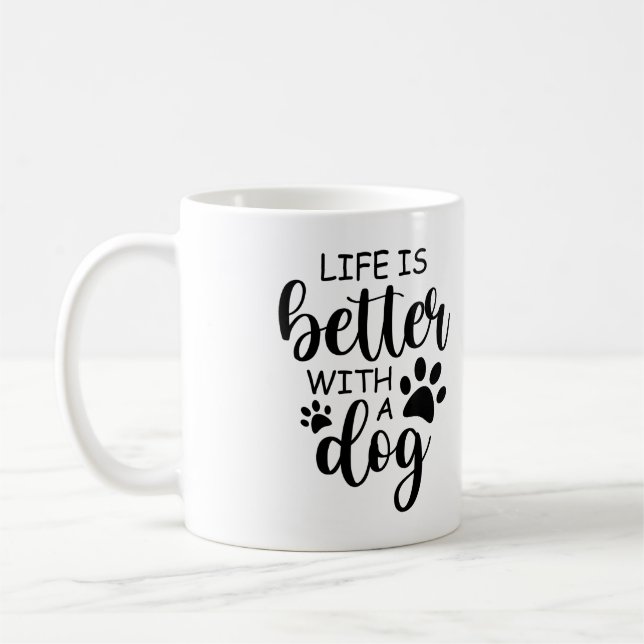 Lustiges Leben ist besser mit einem Hund Kaffeetasse (Links)