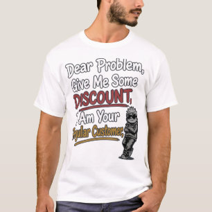 Lustiges "Lieber Problem, Gib Mir Ein Rabatt" T-Sh T-Shirt