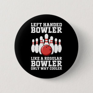 Lustiges Linkshänder-Bowling-Design für Männer Fra Button