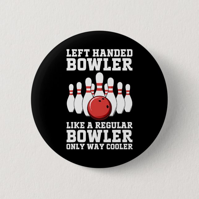 Lustiges Linkshänder-Bowling-Design für Männer Fra Button (Vorderseite)