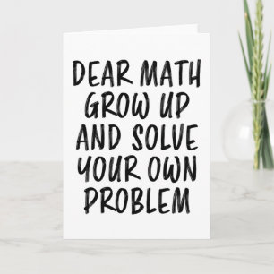 Lustiges Mathe-Zitat für Geek-Lehrer Nerd-Schüler- Karte