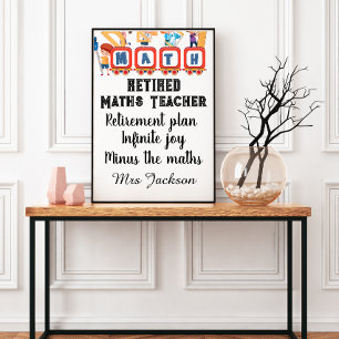 Lustiges Mathematiklehrer-Rentenzitat Poster