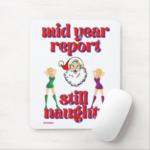 lustiges Mauspad "STILL NAUGHTY"