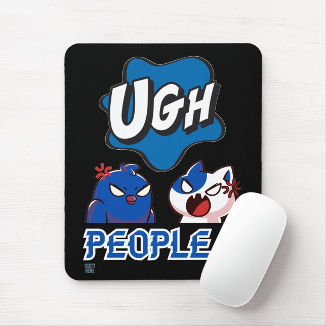lustiges Mauspad "UGH PEOPLE !!" (Mit Mouse)