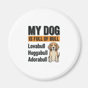 Lustiges Mein Hund steckt voller Stier Beagle Vint Magnet