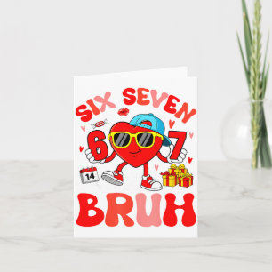 Lustiges Meme 67 Sechs Sieben Bruh Valentinsherz K Karte