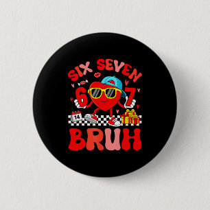 Lustiges Meme 67 Six Seven Bruh Valentins Herz Kle Button