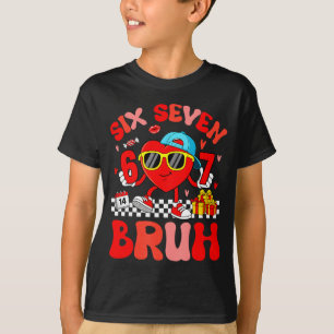 Lustiges Meme 67 Six Seven Bruh Valentinsherz Klei T-Shirt