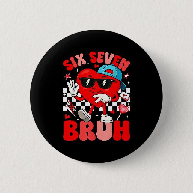 Lustiges Meme 6 7 Sechs Sieben Bruh Valentinsherz  Button (Vorderseite)