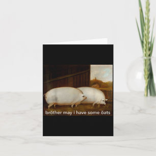 Lustiges Meme-Bruder, darf ich ein Hafer-Tee-Shirt Karte