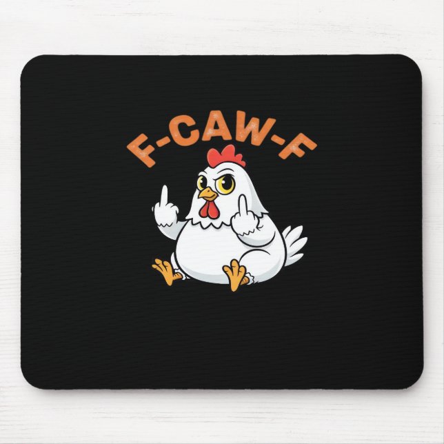 Lustiges Meme F-Caw-F Huhn Mousepad (Vorne)