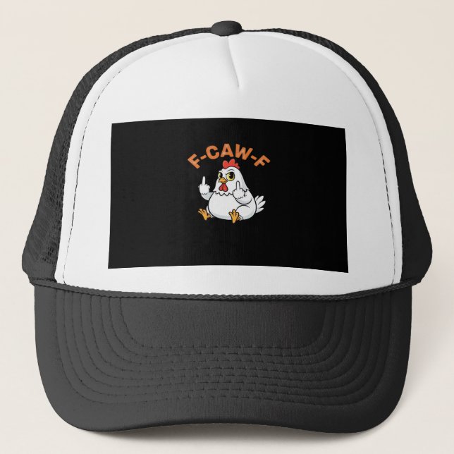 Lustiges Meme F-Caw-F Huhn Truckerkappe (Vorderseite)