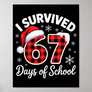 Lustiges Meme Sechs Sieben Weihnachten Ich habe 67 Poster
