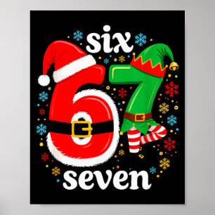 Lustiges Meme Six Seven 67 Elf 6 7 Weihnachtsmann Poster
